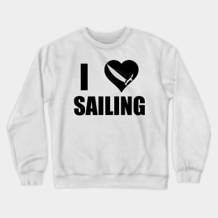 I love sailing with catamaran Crewneck Sweatshirt
